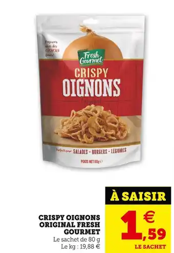 U Express Fresh gourmet crispy oignons original offre