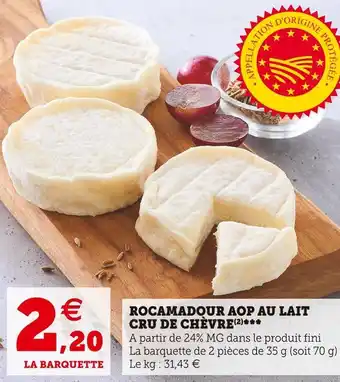 Super U Rocamadour aop au lait cru de chèvre offre