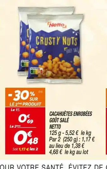 Netto Cacahuètes Enrobées Goût Salé Netto offre