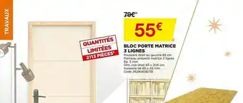 Bricomarché Bloc Porte Matrice 3 Lignes offre