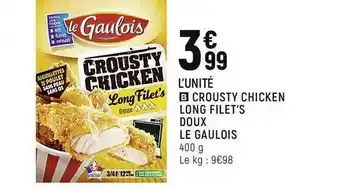 Crousty Chicken Long Filet's Doux Le Gaulois