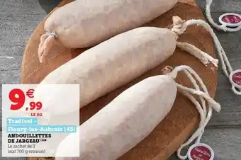 Super U Andouillettes de jargeau offre