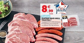 Super U Plateau maxi grill tradival offre
