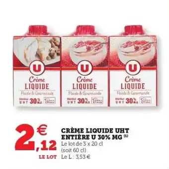Super U Crème liquide uht entière u 30% MG offre