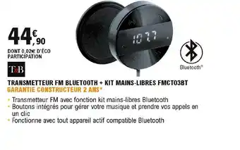 E.Leclerc L'Auto Transmetteur Fm Bluetooth + Kit Mains-libres Fmct03bt T'nb offre