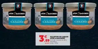Super U Rillettes de Canard Avon & Ragobert offre
