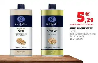 Super U Huiles Guénard offre