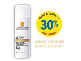 E.Leclerc Parapharmacie Gamme Anthelios La Roche Posay offre