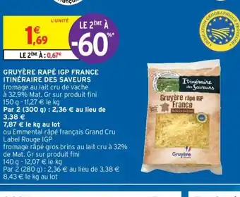 Intermarché Hyper Gruyère râpé IGP France Itinéraire Des Saveurs offre