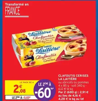 Intermarché Hyper La Laitière Clafoutis Cerises offre