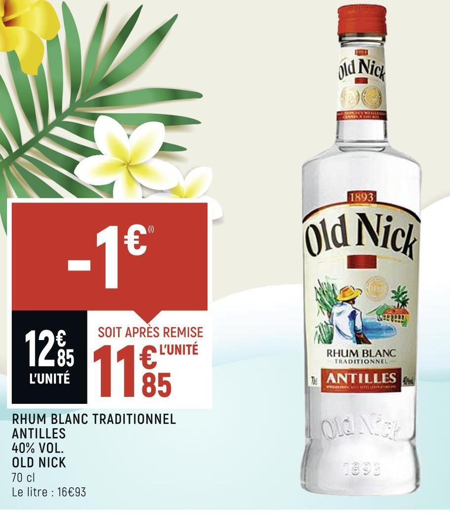 Prix Rhum Old Nick 1 Litre Leclerc Promo Old nick rhum blanc traditionnel antilles 40% vol. chez Spar