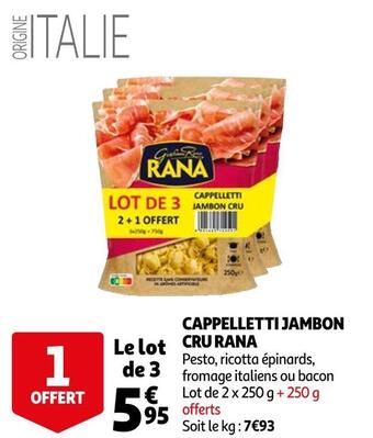 Auchan Rana cappelletti jambon cru offre