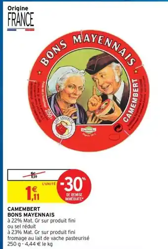 Intermarché Hyper Camembert Bons Mayennais offre