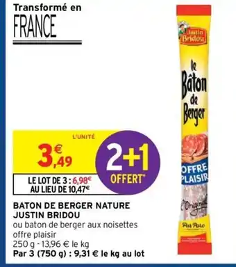 Intermarché Hyper Baton de Berger Nature Justin Bridou offre