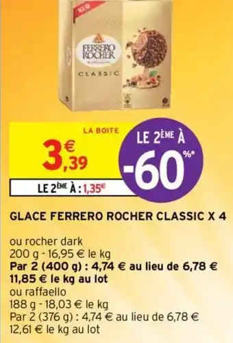 Intermarché Hyper Glace Ferrero Rocher Classic x4 offre