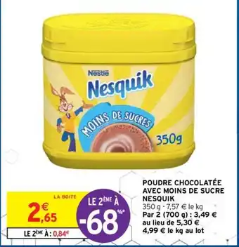 Intermarché Hyper Poudre Chocolatée Avec Moins de Sucre Nesquik offre