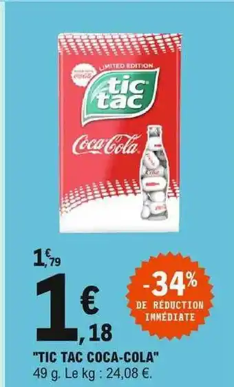 E.Leclerc Offre "tic Tac Coca-cola" chez E Leclerc offre