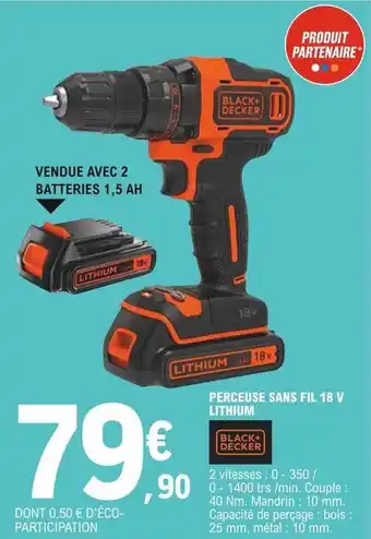E.Leclerc Perceuse Sans Fil 18 V Lithium Black + Decker offre