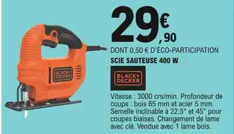 E.Leclerc Scie Sauteuse 400 W Black + Decker offre