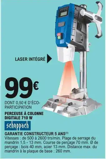 E.Leclerc Perceuse à Colonne Digitale 710 W Scheppach offre