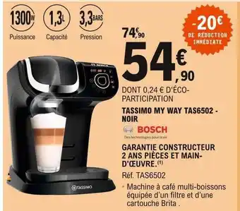 E.Leclerc Tassimo My Way Tas6502- Noir Bosch offre