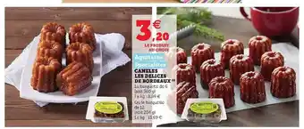 Hyper U Canelés Les Délices De Bordeaux Aquitaine Spécialités offre