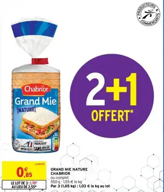 Intermarché Hyper CHABRIOR grand mie nature offre