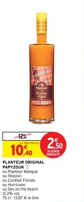 Intermarché Hyper PAPYZOUK planteur original offre