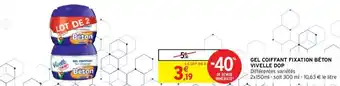 Intermarché Hyper VIVELLE DOP gel coiffant fixation béton offre