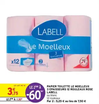 Intermarché Hyper LABELL papier toilette le moelleux 3 epaisseurs 12 rouleaux rose labell offre