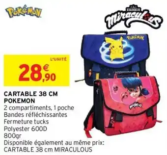 Intermarché Hyper POKEMON cartable 38 cm offre