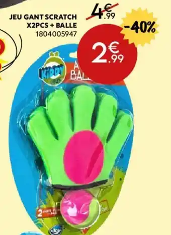 Maxi Bazar Jeu gant scratch X2pcs+balle offre