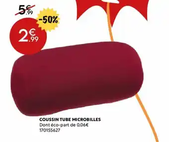 Maxi Bazar Coussin tube microbiles offre