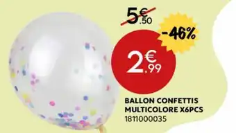 Maxi Bazar Ballon confettis multicolore X6pcs offre