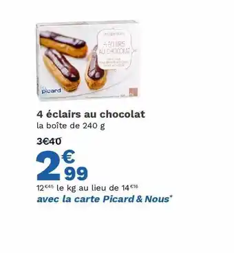 Picard 4 éclairs Au Chocolat offre