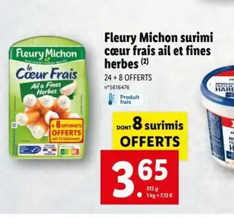 Lidl Fleury Michon Surimi Cœur Frais Ail Et Fines Herbes offre
