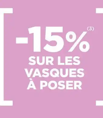 Lapeyre Bon plan sur les vasques à poser offre