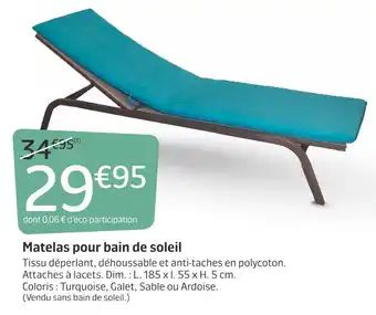 Jardiland Matelas pour bain de soleil offre