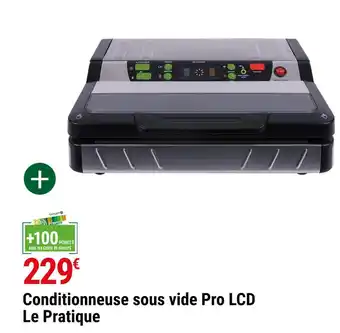Gamm vert Le pratique conditionneuse sous vide pro lcd offre