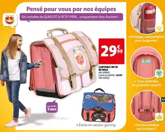 Auchan Cartable 38 cm be wild offre