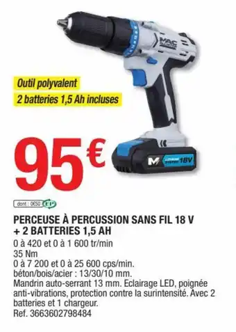 Brico Dépôt Perceuse À Percussion Sans Fil 18 V + 2 Batteries 1,5 Ah offre
