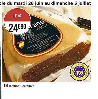Casino Supermarchés Jambon Serrano offre