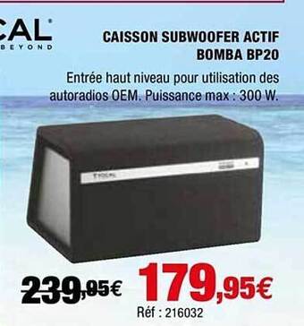 Autobacs Caisson Subwoofer Actif Bomba Bp20 offre