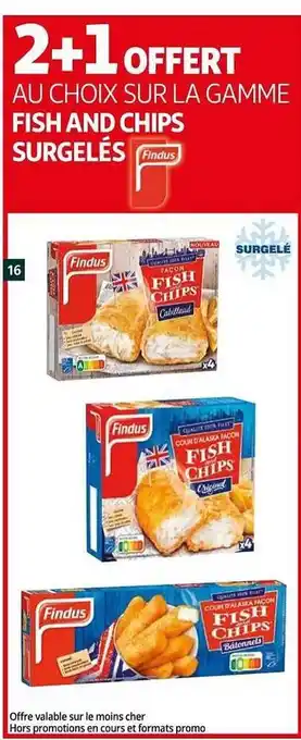 Auchan La Gamme Fish And Chips Surgelés Findus offre