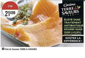 Casino Supermarchés Filet De Saumon Terre & Saveurs offre