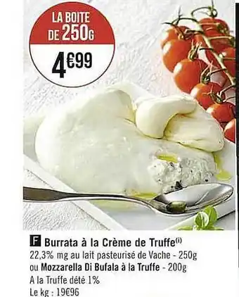 Casino Supermarchés Burrata à La Crème De Truffe Ou Mozzarella Di Bufala à La Truffe offre