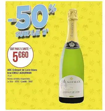 Casino Supermarchés Aoc Crémant De Loire Blanc Brut Emile Ackerman offre