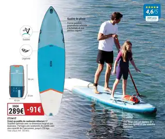 Decathlon ITIWIT stand up paddle de randonnée débutant 11 offre