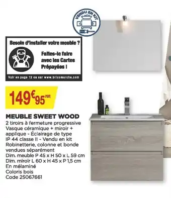 Bricomarché Meuble sweet wood offre