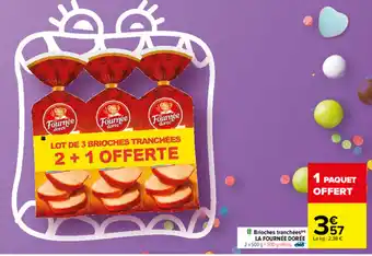 Carrefour Brioches tranchées offre